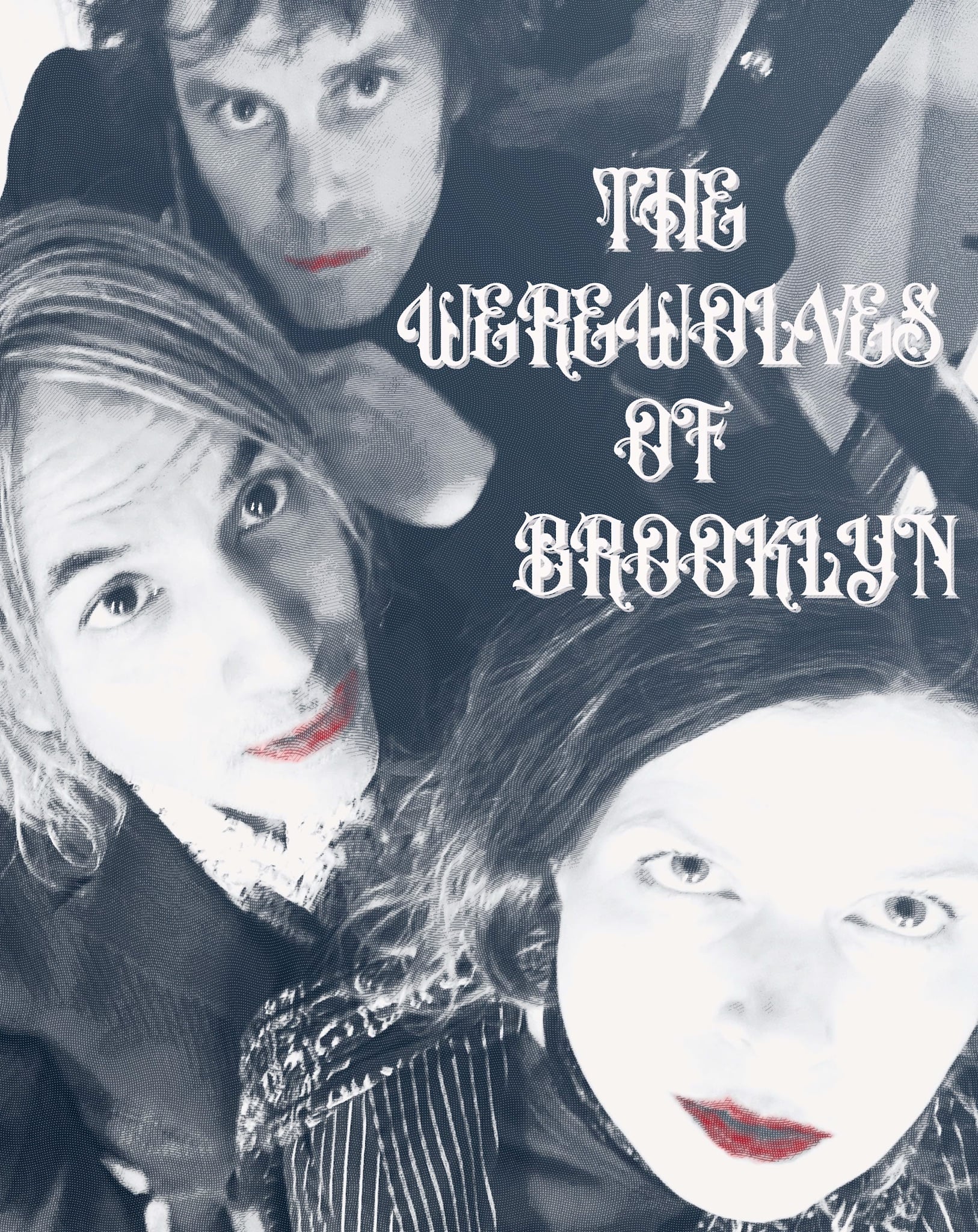 werewolves of Brooklyn © photo holly troy grpahic kit krash